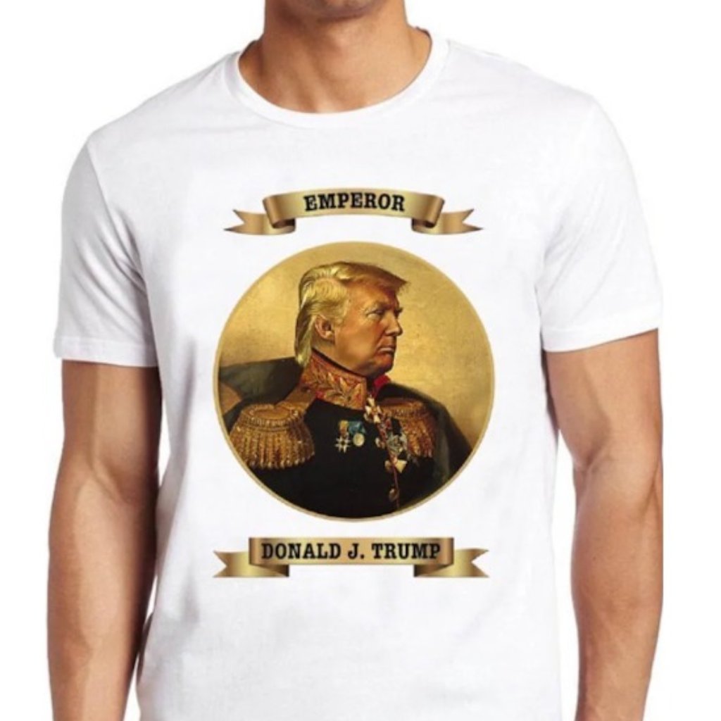 Donald Trump 2024 Emperor Donald J Trump White TShirt